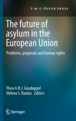The Future of Asylum in the European Union - Problems, Proposals and Human Rights